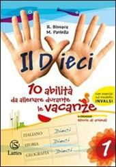 Il dieci. Con Storie di animali. Per la Scuola media. Vol. 1