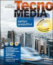 Tecnomedia settori produttivi tecnobook. Con DVD. Vol. 1