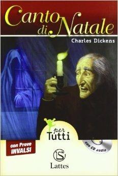 Canto di Natale letto da Giulio Scarpati. Prove INVALSI. Con audiolibro. - Charles Dickens - Libro Lattes 2012 | Libraccio.it