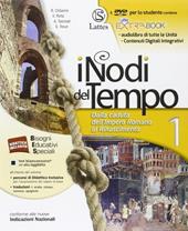 I nodi del tempo e carte storiche 1-Le antiche civiltà-Cittadinanza e costituzione-Quaderno delle competenze... Per le Scuola media. Con DVD. Vol. 1: Dalla caduta dell'impero romano al Rinascimento
