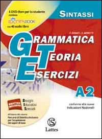 Grammatica teoria esercizi. Vol. A2: Sintassi. - F. Donati, S. Moretti - Libro Lattes 2014 | Libraccio.it