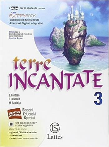 Terre incantate. Per la Scuola media. Con DVD. Vol. 3 - Enrica Lavazza, Rosanna Bissaca, Maria Paolella - Libro Lattes 2014 | Libraccio.it