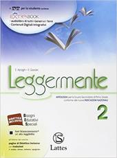 Leggermente. Con La letteratura-Libro delle competenze. Per la Scuola media. Con DVD-ROM. Con e-book. Con espansione online. Vol. 2