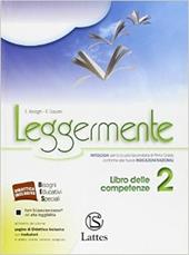 Leggermente. Libro delle competenze. Con e-book. Con espansione online. Vol. 2