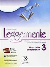 Leggermente. Libro delle competenze. Con e-book. Con espansione online. Vol. 3