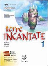 Terre incantate. Per le Scuole superiori ROM. Con DVD. Vol. 1