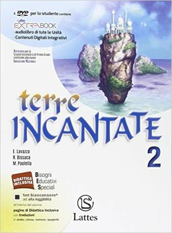 Terre incantate. Con DVD. Con e-book. Con espansione online. Vol. 2 - Enrica Lavazza, Rosanna Bissaca, Maria Paolella - Libro Lattes 2014 | Libraccio.it