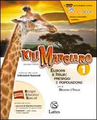 Kilimangiaro. Mi preparo per l'interrogazione. Europa e Italia: paesaggi e popolazione. Per le Scuole superiori. Con DVD-ROM - G. Porino - Libro Lattes 2014 | Libraccio.it