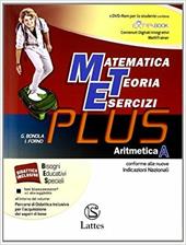 Matematica teoria esercizi. Plus. Con DVD. Con e-book. Con espansione online. Vol. 1: Aritmetica-tavole numeriche-Mi preparo per interrogazione-Quaderno competenze online