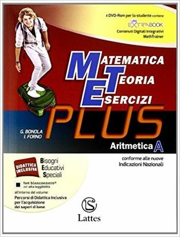 Matematica teoria esercizi. Plus. Per la Scuola media. Con DVD. Vol. 1: Aritmetica-tavole numeriche-Mi preparo per interrogazione-Quaderno competenze online - G. Bonola, I. Forno - Libro Lattes 2014 | Libraccio.it