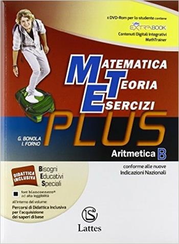 Matematica teoria esercizi. Plus. Con DVD. Con e-book. Con espansione online. Vol. 2: Aritmetica-Mi preparo per intterogazione-Quaderno competenze online - G. Bonola, I. Forno - Libro Lattes 2014 | Libraccio.it