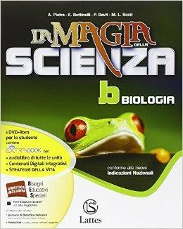 La magia della scienza. Con DVD. Con e-book. Con espansione online. Vol. 2: Biologia - Antonella Pietra, Emanuela Bottinelli, Patrizia Davit - Libro Lattes 2014 | Libraccio.it