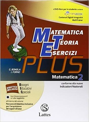 Matematica, teoria esercizi. Plus. Con me preparo per l'interrogazione. Con quaderno competenze. Con DVD. Vol. 2 - G. Bonola, I. Forno - Libro Lattes 2014 | Libraccio.it
