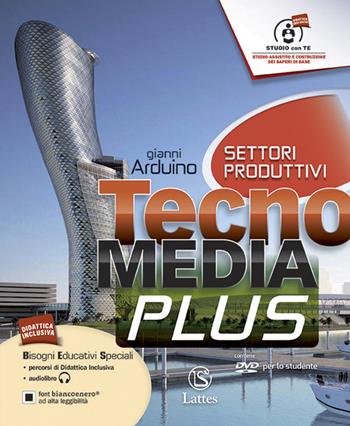 Tecnomedia plus. Settori produttivi. Tavole illustrate-Mi preparo. Per la Scuola media. Con DVD-ROM. - Gianni Arduino - Libro Lattes 2015 | Libraccio.it