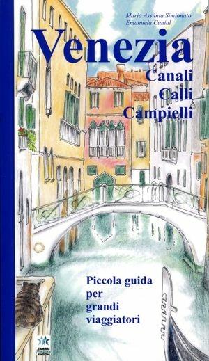 Venezia  - Libro Tamari Montagna 2010, Ragazzi curiosi | Libraccio.it