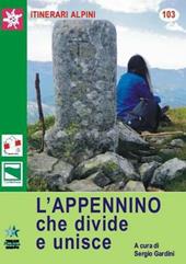 L'Appennino che divide e unisce