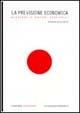 La previsione economica. Problemi e metodi statistici - Andrea Guizzardi - Libro Guaraldi 2002, Guaraldi universitaria. Economia statist. | Libraccio.it