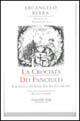 La crociata dei fanciulli - Arcangelo Berra - Libro Guaraldi 1995, Genitori & figli | Libraccio.it