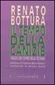 Il tempo della canizie. Viaggio con stupore nella vecchiaia - Renato Bottura - Libro Guaraldi 1995, Saggi percorsi & oltre | Libraccio.it