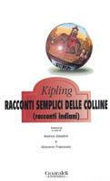 Racconti semplici delle colline. Racconti indiani - Rudyard Kipling - Libro Guaraldi 1995, Ennesima | Libraccio.it