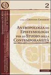 Antropologia ed epistemologia per lo studio della contemporaneità