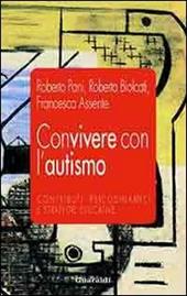 Convivere con l'autismo. Contributi psicodinamici e strategie educative