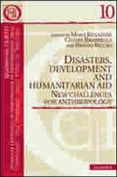 Disasters, development and humanitarian aid. New challenges for anthropology