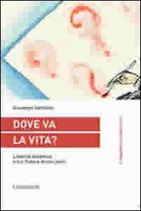 Dove va la vita? L'eterna dinamica tra il tutto e le sue parti - Giuseppe Gembillo - Libro Guaraldi 2012, I quaderni della complessità | Libraccio.it