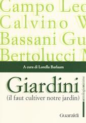 Giardini. «Il faut cultiver notre jardin»