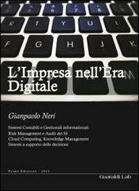 L' impresa nell'era digitale - Gianpaolo Neri - Libro Guaraldi 2013 | Libraccio.it