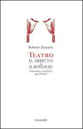 Teatro. Il diritto & il rovescio. Normativa, contributi, agevolazioni