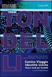 Comico, viaggio, identità, limite. Nuovi studi per Tondelli