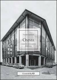 Omnia. I grandi magazzini riminesi - Nicola Gambetti - Libro Guaraldi 2014 | Libraccio.it