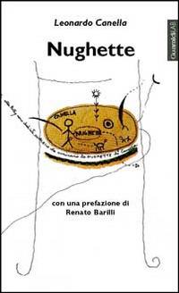 Nughette - Leonardo Canella - Libro Guaraldi 2014, GuaraldiLAB | Libraccio.it
