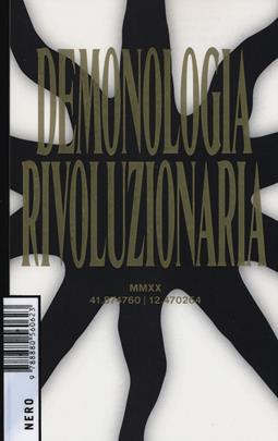Demonologia rivoluzionaria  - Libro Produzioni Nero 2020, Not | Libraccio.it