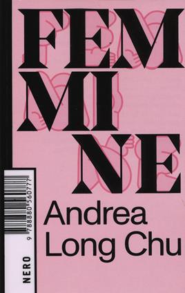 Femmine - Andrea Long Chu - Libro Produzioni Nero 2020, Not | Libraccio.it