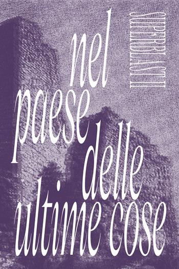 Superblast. Vol. 2: Nel paese delle ultime cose  - Libro Produzioni Nero 2024 | Libraccio.it