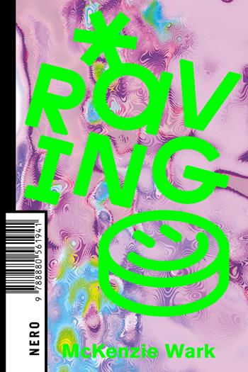 Raving - Wark McKenzie - Libro Produzioni Nero 2023, Not | Libraccio.it