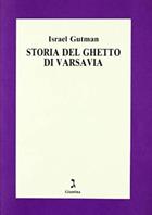 Storia del ghetto di Varsavia - Israel Gutman - Libro Giuntina 1996 | Libraccio.it