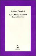 Il flauto d'osso. Lager e letteratura