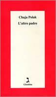 L' altro padre - Chaja Polak - Libro Giuntina 2000, Schulim Vogelmann | Libraccio.it