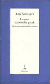 La rosa dai tredici petali. Un incontro con la mistica ebraica