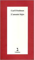 L' amante bigio - Carl Friedman - Libro Giuntina 2001, Schulim Vogelmann | Libraccio.it