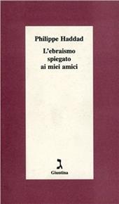 L' ebraismo spiegato ai miei amici