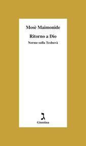 Ritorno a Dio. Norme sulla Teshuvà