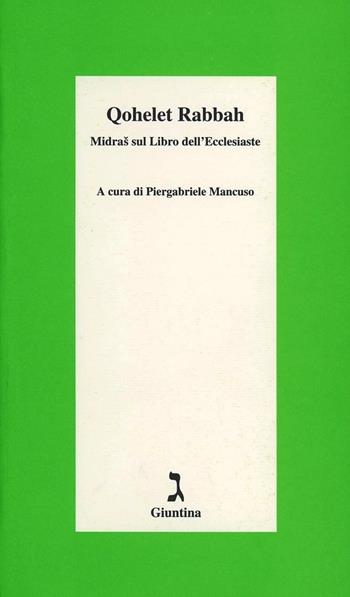 Qohelet Rabbah. Midras sul libro dell'Ecclesiaste  - Libro Giuntina 2004, Schulim Vogelmann | Libraccio.it