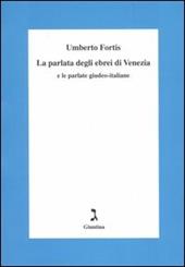 La parlata degli ebrei di Venezia e le parlate giudeo-italiane