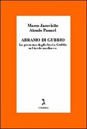 Abramo di Gubbio. La presenza degli ebrei a Gubbio nel tardo Medioevo