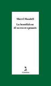 La benedizione di un cuore spezzato