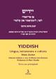 Yiddish. Lingua, letteratura e cultura. Corso per principianti - Sheva Zucker - Libro Giuntina 2007 | Libraccio.it